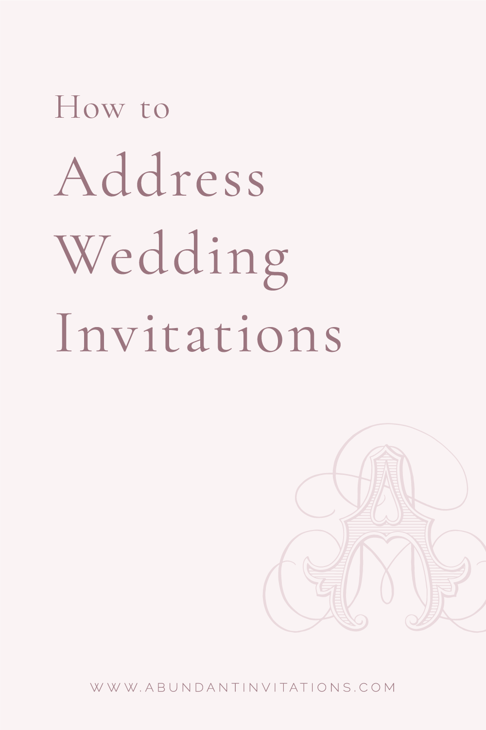 How to Address Wedding Invitations – Abundant Invitations